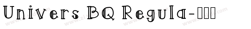 Univers BQ Regula字体转换